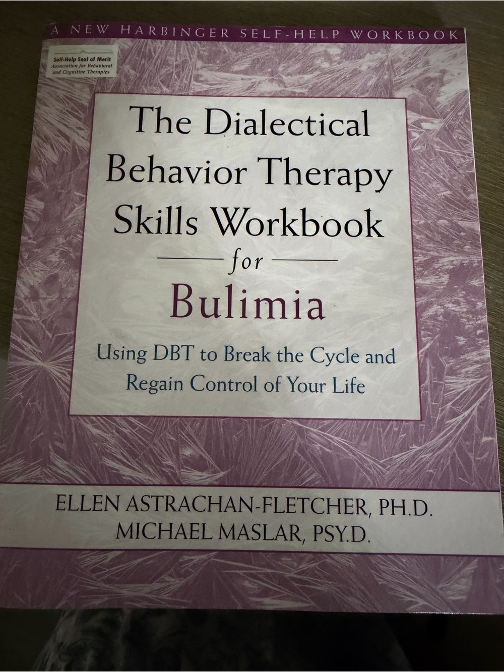 The Dialectical Behavior Therapy Skills Workbook for Bulimia - Purple